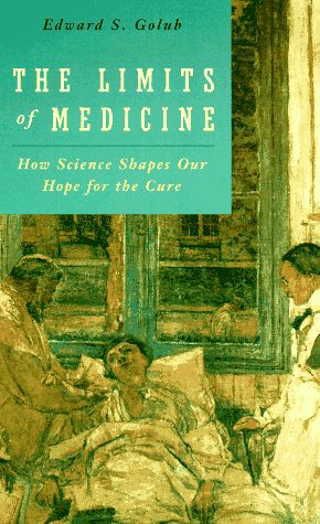 9780226302072: The Limits of Medicine: How Science Shapes Our Hope for the Cure