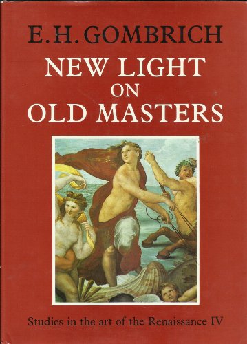 Beispielbild fr Gombrich on the Renaissance : New Light on Old Masters zum Verkauf von Better World Books