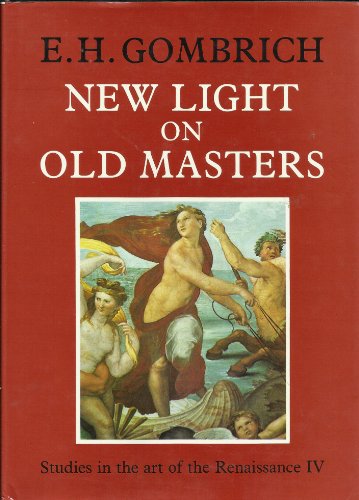 Imagen de archivo de New Light on Old Masters (Studies in the Art of the Renaissance, No 4) a la venta por Discover Books