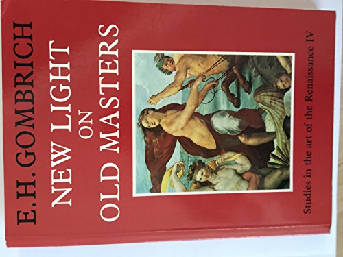 9780226302201: New Light on Old Masters: Studies in the Art of the Renaissance 4