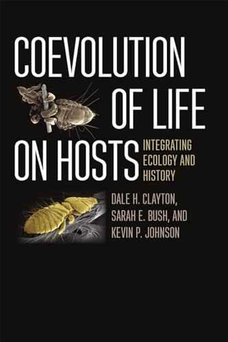 Stock image for Coevolution of Life on Hosts: Integrating Ecology and History (Interspecific Interactions) for sale by Midtown Scholar Bookstore