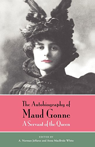 Imagen de archivo de The Autobiography of Maud Gonne: A Servant of the Queen a la venta por Red's Corner LLC