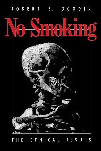Beispielbild fr No Smoking: The Ethical Issues zum Verkauf von Wonder Book