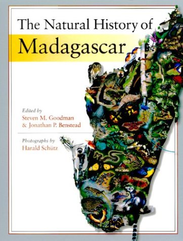 The Natural History of Madagascar - Goodman, Steven M.