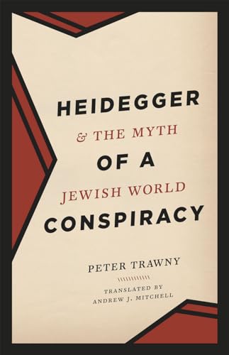 9780226303734: Heidegger and the Myth of a Jewish World Conspiracy