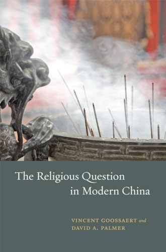 9780226304168: The Religious Question in Modern China