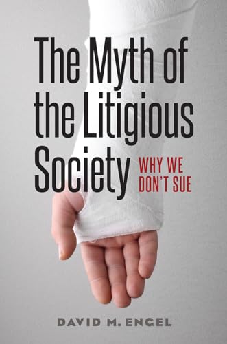 Imagen de archivo de The Myth of the Litigious Society a la venta por Blackwell's