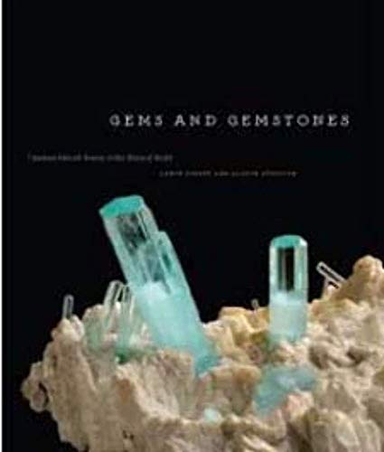 Gems and Gemstones: Timeless Natural Beauty of the Mineral World (9780226305110) by Grande, Lance; Augustyn, Allison