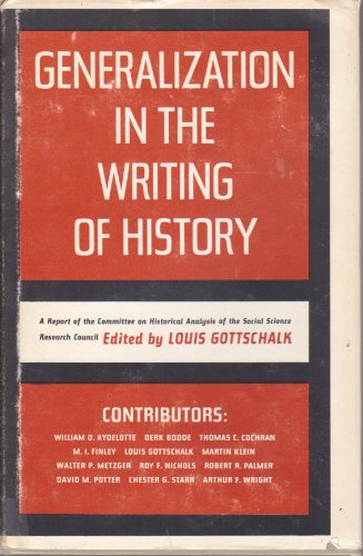 Stock image for Generalization in the Writing of History for sale by Neil Shillington: Bookdealer/Booksearch