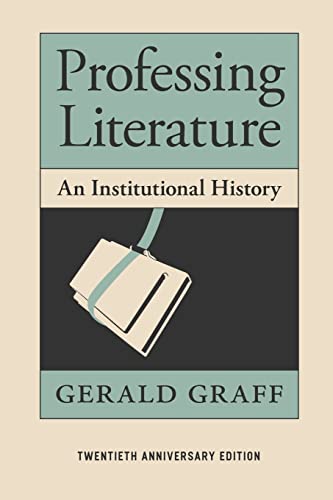 9780226305592: Professing Literature: An Institutional History, Twentieth Anniversary Edition