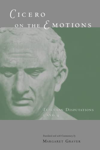 Imagen de archivo de Cicero on the Emotions : Tusculan Disputations 3 and 4 a la venta por Better World Books