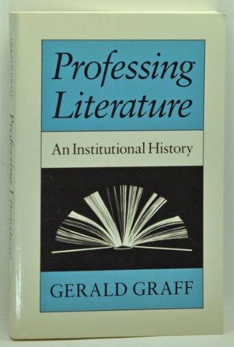 Beispielbild fr Professing Literature: An Institutional History zum Verkauf von Half Price Books Inc.