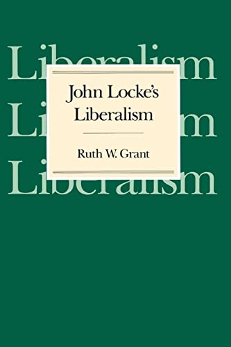 Imagen de archivo de John Locke's Liberalism a la venta por ThriftBooks-Dallas