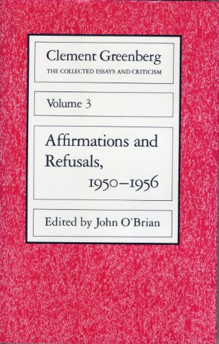 Beispielbild fr The Collected Essays and Criticism, Volume 3 Vol. 3 : Affirmations and Refusals, 1950-1956 zum Verkauf von Better World Books