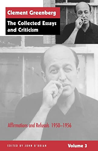 Beispielbild fr The Collected Essays and Criticism, Volume 3: Affirmations and Refusals, 1950-1956 (The Collected Essays and Criticism , Vol 3) zum Verkauf von HPB-Red