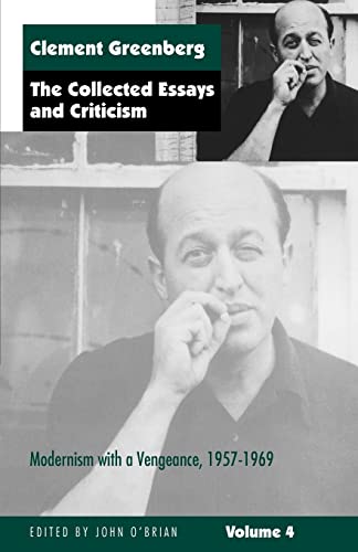 Beispielbild fr The Collected Essays and Criticism, Volume 4: Modernism with a Vengeance, 1957-1969 (The Collected Essays and Criticism , Vol 4) zum Verkauf von Books Unplugged