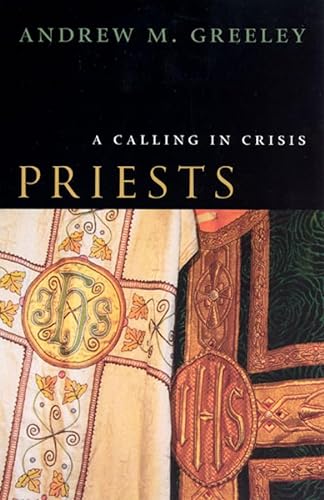 9780226306452: Priests: A Calling in Crisis
