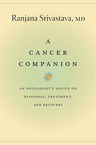 Imagen de archivo de A Cancer Companion: An Oncologist's Advice on Diagnosis, Treatment, and Recovery a la venta por Open Books West Loop