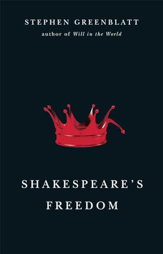 9780226306667: Shakespeare's Freedom (The Rice University Campbell Lectures)