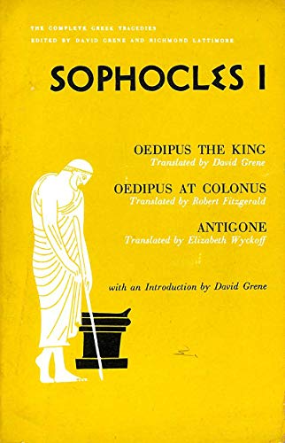 Imagen de archivo de Sophocles I: Oedipus The King Oedipus At Colonus, Antigone (With an introduction by David Grene) a la venta por GloryBe Books & Ephemera, LLC