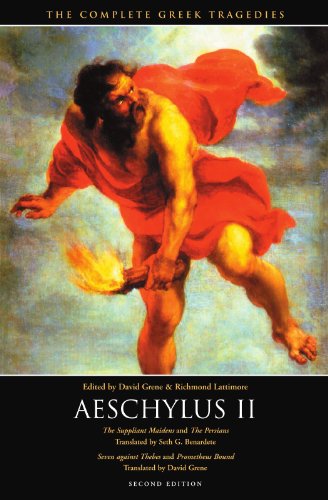 Beispielbild fr Aeschylus II: The Suppliant Maidens and The Persians, Seven against Thebes and Prometheus Bound (The Complete Greek Tragedies) zum Verkauf von SecondSale