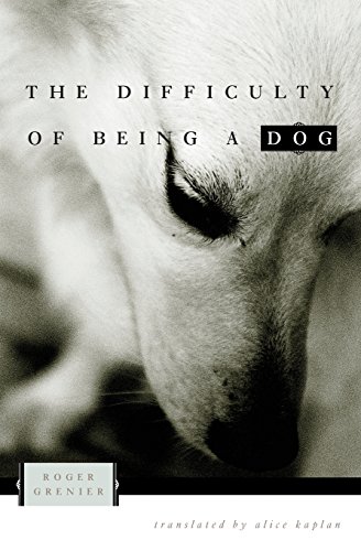 Beispielbild fr The Difficulty of Being a Dog zum Verkauf von Wonder Book