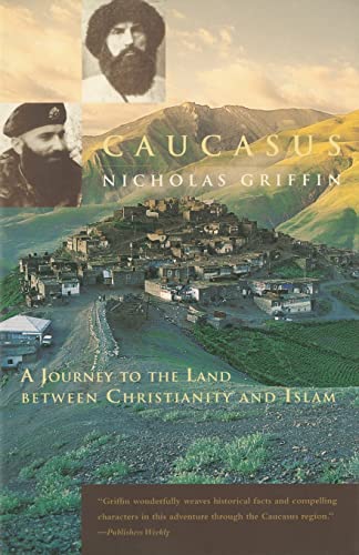 9780226308593: Caucasus: A Journey to the Land Between Christianity and Islam [Lingua Inglese]