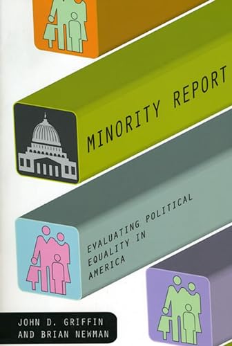 Stock image for Minority Report: Evaluating Political Equality in America (American Politics and Political Economy Series) for sale by BooksRun