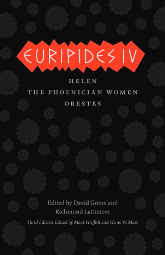 Euripides IV: Helen, The Phoenician Women, Orestes (The Complete Greek Tragedies) (9780226308951) by Euripides