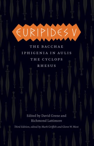 Beispielbild fr Euripides V: Bacchae, Iphigenia in Aulis, The Cyclops, Rhesus (The Complete Greek Tragedies) zum Verkauf von BooksRun