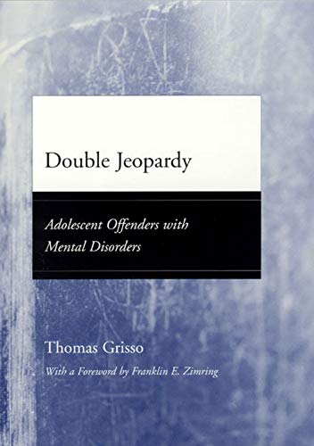 Imagen de archivo de Double Jeopardy : Adolescent Offenders with Mental Disorders a la venta por Better World Books