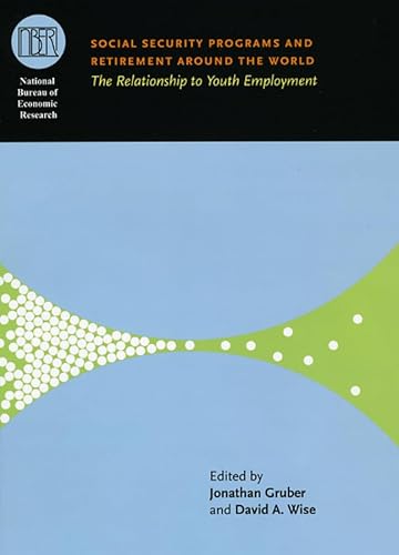 Imagen de archivo de Social Security Programs and Retirement around the World: The Relationship to Youth Employment (National Bureau of Economic Research Conference Report) a la venta por HPB-Red