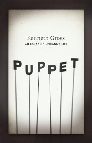 9780226309583: Puppet: An Essay on Uncanny Life