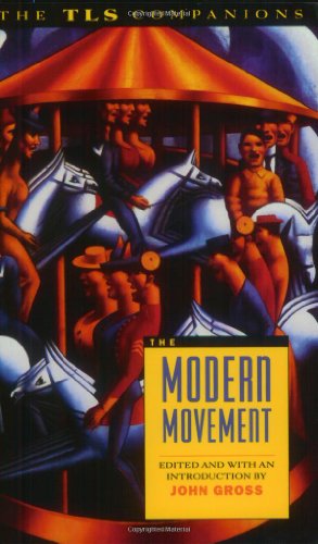 Beispielbild fr The Modern Movement: A TLS Companion (The TLS Companions Series) zum Verkauf von Wonder Book