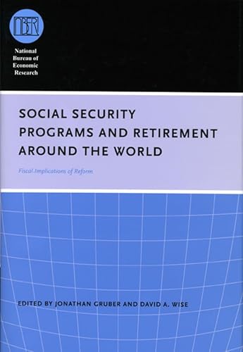 9780226310176: Social Security Programs and Retirement around the World: Fiscal Implications of Reform ((NBER) National Bureau of Economic Research Conference Reports)