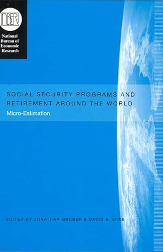 Imagen de archivo de Social Security Programs and Retirement around the World: Micro-Estimation (National Bureau of Economic Research Conference Report) a la venta por HPB-Red