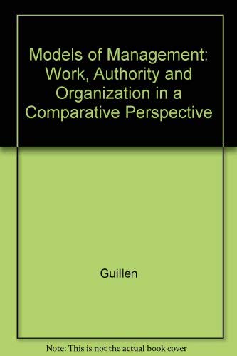 9780226310350: Models of Management: Work, Authority and Organization in a Comparative Perspective