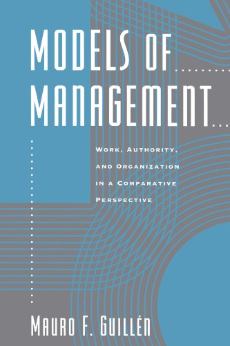 Beispielbild fr Models of Management : Work, Authority, and Organization in a Comparative Perspective zum Verkauf von Better World Books