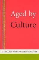 9780226310619: Aged by Culture
