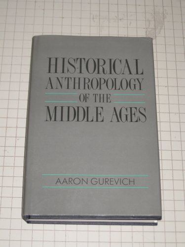 Historical Anthropology of the Middle Ages