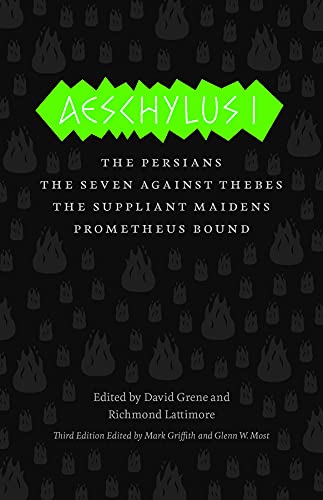 Stock image for Aeschylus I: The Persians, The Seven Against Thebes, The Suppliant Maidens, Prometheus Bound (The Complete Greek Tragedies) for sale by Iridium_Books