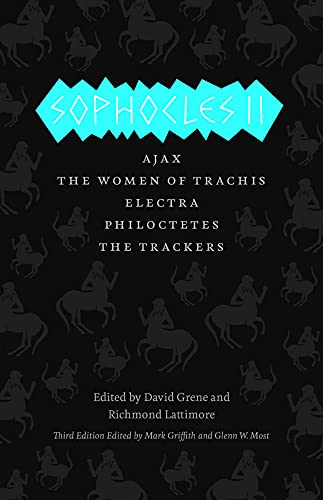 Imagen de archivo de Sophocles II: Ajax, The Women of Trachis, Electra, Philoctetes, The Trackers (The Complete Greek Tragedies) a la venta por Midtown Scholar Bookstore