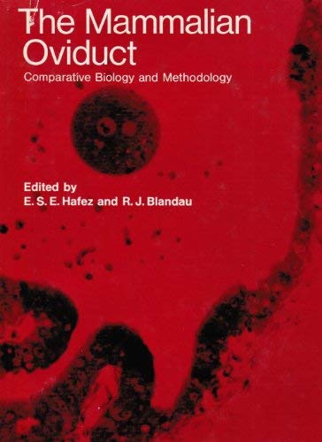 9780226312019: Mammalian Oviduct: Comparative Biology and Methodology