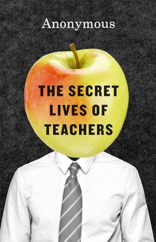 Beispielbild fr The Secret Lives of Teachers zum Verkauf von Blackwell's