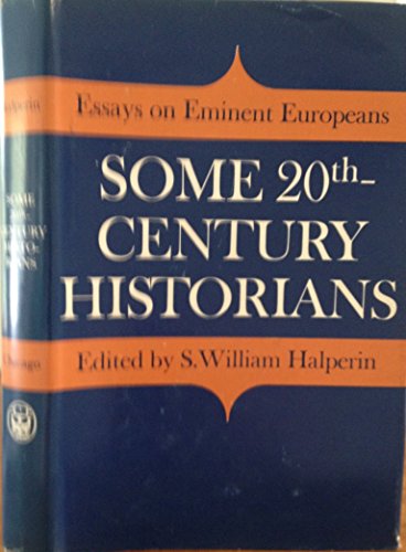 Beispielbild fr Some Twentieth Century Historians zum Verkauf von A Squared Books (Don Dewhirst)