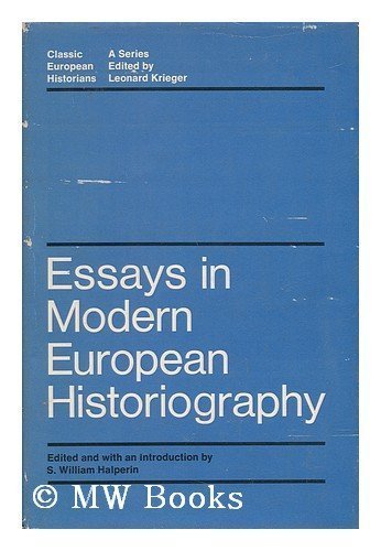 Beispielbild fr Essays in Modern European Historiography zum Verkauf von NightsendBooks