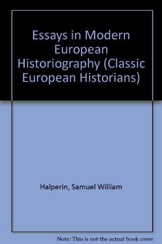 Imagen de archivo de Essays in Modern European Historiography (Classic European Historians) a la venta por Wonder Book