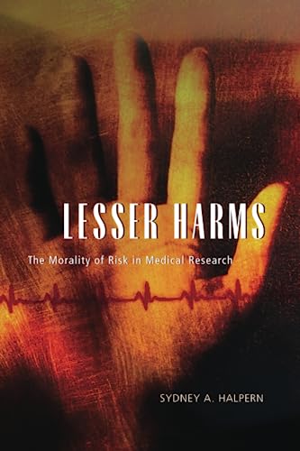 Beispielbild fr Lesser Harms: The Morality of Risk in Medical Research (Morality and Society Series) zum Verkauf von WorldofBooks