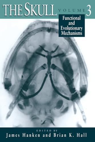 Imagen de archivo de The Skull, Volume 3: Functional and Evolutionary Mechanisms a la venta por SecondSale