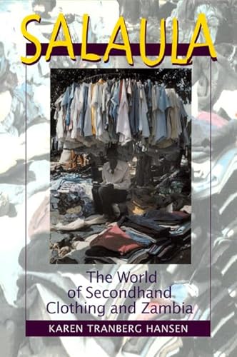 Stock image for Salaula : The World of Secondhand Clothing and Zambia for sale by Better World Books
